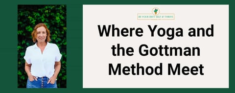 <span style='font-size: 34px;'>Where Yoga and the Gottman Method Meet: Couples Therapy That Takes a Holistic Approach</span> <span style='font-size: 34px;'>Where Yoga and the Gottman Method Meet: Couples Therapy That Takes a Holistic Approach</span>