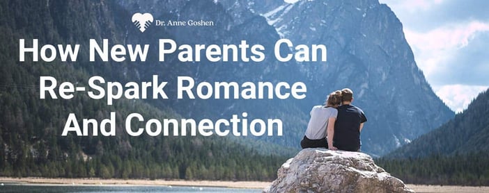 New Parents Reignite Romance Connection