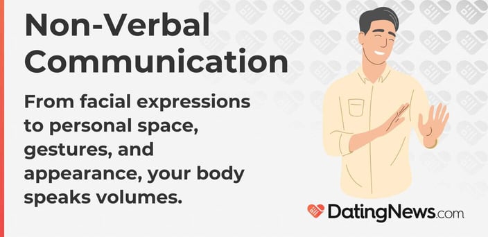 From facial expressions to personal space, gestures, and appearance, your body speaks volumes. From facial expressions to personal space, gestures, and appearance, your body speaks volumes.