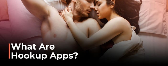 What Are Hookup Apps