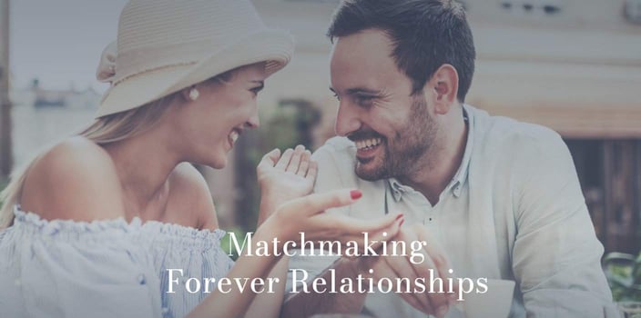 matchmaking forever relationships matchmaking forever relationships