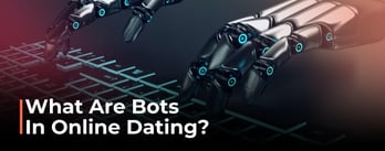 What Are Bots?