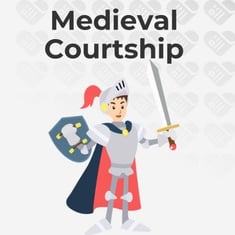 Medieval Courtship Medieval Courtship