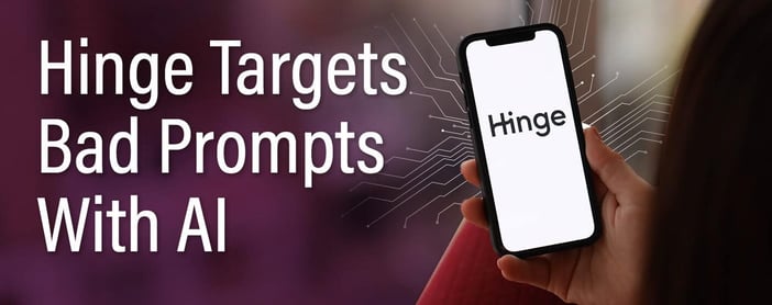 Hinge Releases Prompt Feedback Ai Tool