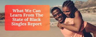 New Study: Black Singles Value Self-Expression And Authenticity