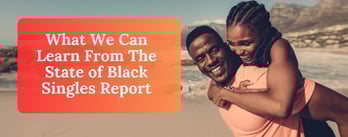 New Study: Black Singles Value Self-Expression And Authenticity