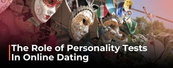 Personality Tests and Online Dating
