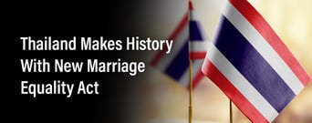 Thailand Makes History With New Marriage Equality Act 