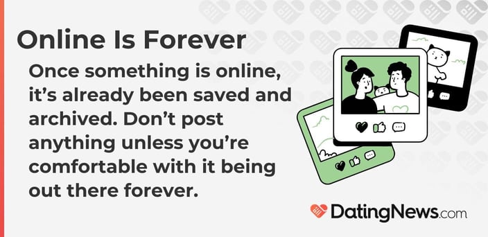 Once something is online, it has already been saved and archived. Do not post anything unless you are comfortable with it being out there forever. Once something is online, it has already been saved and archived. Do not post anything unless you are comfortable with it being out there forever.