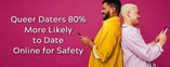 Queer Daters 80% More Likely to Date Online for Safety