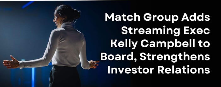 Match Group Adds Streaming Exec To Board