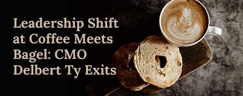 Delbert Ty Departs Role as Chief Marketing Officer at Coffee Meets Bagel Delbert Ty Departs Role as Chief Marketing Officer at Coffee Meets Bagel