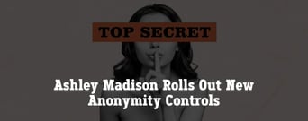 Ashley Madison Adds Discreet View Mode to Let Users Stay Anonymous
