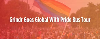 Grindr Rolls Out Pride Bus Tour to Boost Global Brand
