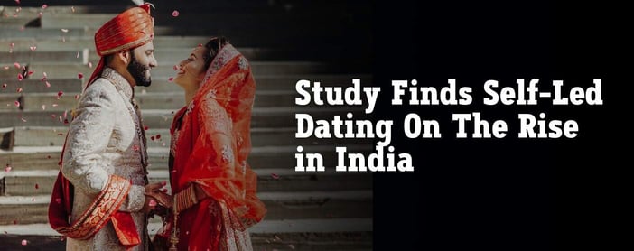 Happn Study Finds Self Led Dating On The Rise In India