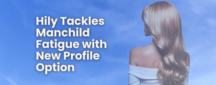 Hily Manchild Profile Option
