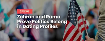 Opinion: Zohran and Rama Prove Politics Belong in Dating Profiles
