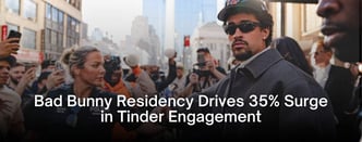Bad Bunny Residency Drives 35% Surge in Tinder Engagement