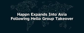 Happn Charts Bold Expansion Into Asia Following Hello Group Takeover
