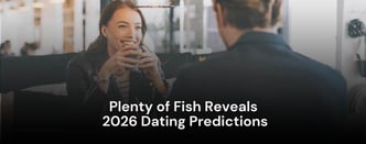 Plenty of Fish Predicts Connections Fueled by Charisma and Clarity