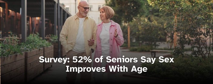 Survey: 52% of Seniors Say Sex Improves With Age