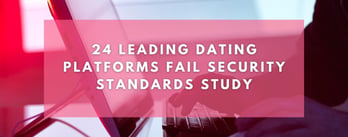 BDI Report: 24 Leading Dating Platforms Fail Security Standards
