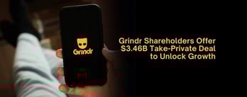 Grindr Shareholders Offer $3.46B Take-Private Deal to Unlock Growth