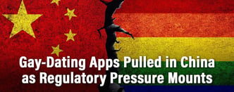 Gay Dating Apps Pulled in China as Regulatory Pressure Mounts