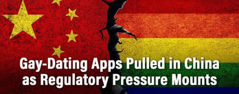 Gay Dating Apps Pulled in China as Regulatory Pressure Mounts