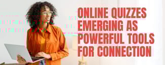 Online Quizzes Are Powerful Tools for Couples’ Connection