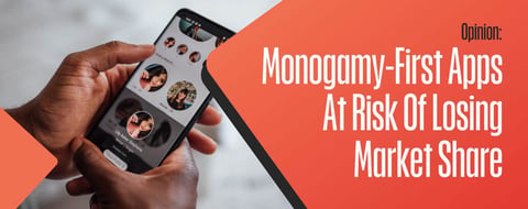 Opinion: Monogamy-First Dating Apps Face Market Share Risk