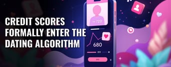 Dating App Built Around Credit Scores Returns