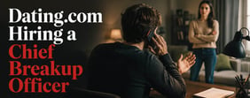 Dating.com Hiring Chief Breakup Officer to End Relationships for $3,000 a Month