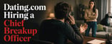 Dating.com Hiring Chief Breakup Officer to End Relationships for $3,000 a Month