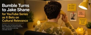 Bumble Turns to Jake Shane for YouTube Series Following 21% Loss in Subscribers