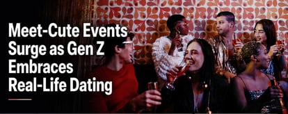 Meet-Cute Events Surge as Gen Z Embraces Real-Life Dating