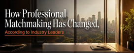 How Professional Matchmaking Has Changed, According to Industry Leaders