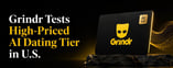 Grindr Tests High-Priced AI Dating Tier in U.S.