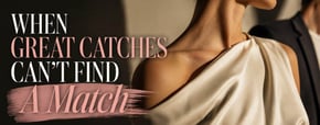 What Matchmakers Do When Their “Best” Clients Can’t Find Love