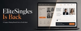 EliteSingles Is Back — And Someone Else Is Calling the Shots