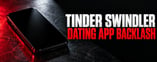 Apple, Google Urged to Block Dating App Planned by “Tinder Swindler”