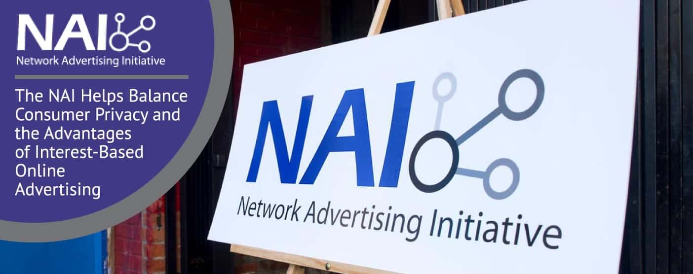 <span style='font-size: 33px;'>The NAI Helps Balance Consumer Privacy and the Advantages of Interest-Based Online Advertising</span> <span style='font-size: 33px;'>The NAI Helps Balance Consumer Privacy and the Advantages of Interest-Based Online Advertising</span>