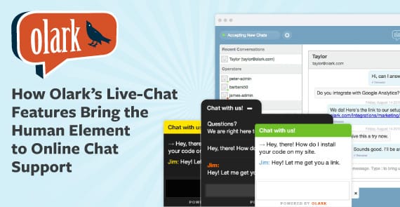 How Olark’s Live-Chat Features Bring the Human Element to Online Chat Support How Olark’s Live-Chat Features Bring the Human Element to Online Chat Support