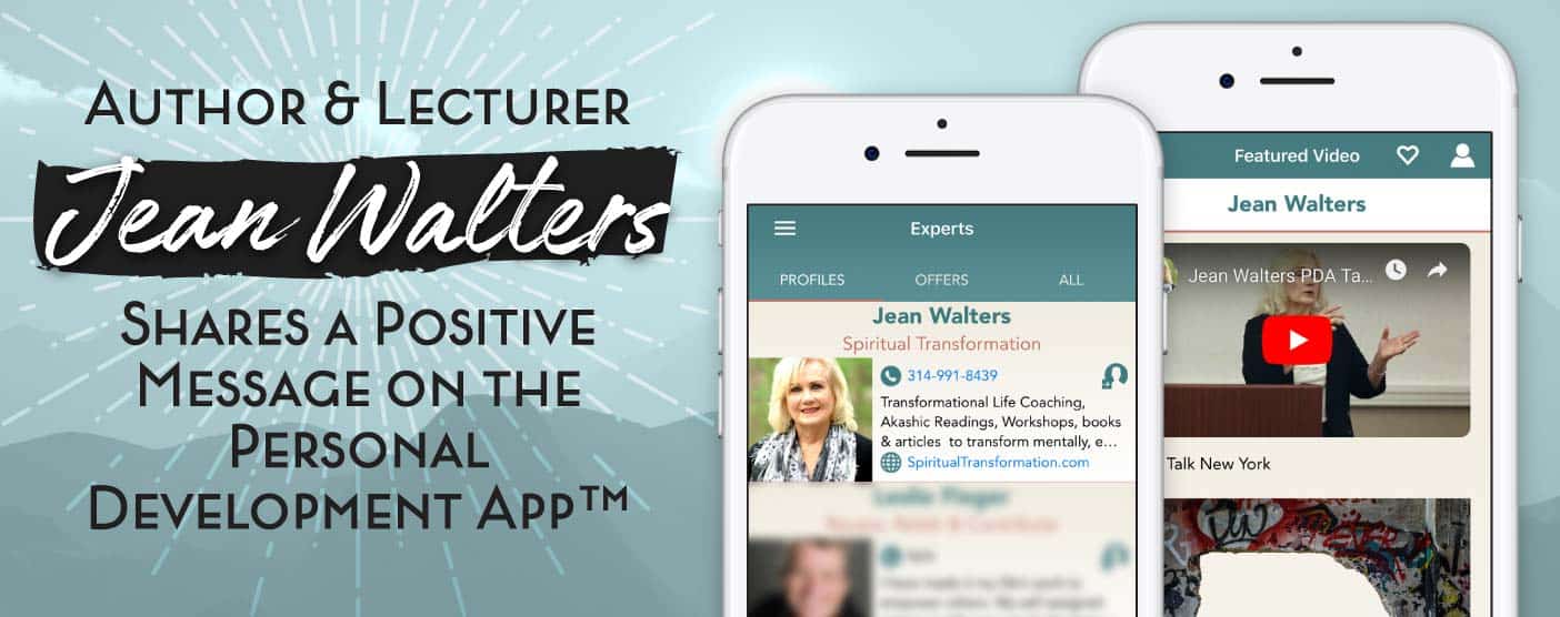 Author & Lecturer Jean Walters Shares a Positive Message on the Personal Development App™ Author & Lecturer Jean Walters Shares a Positive Message on the Personal Development App™