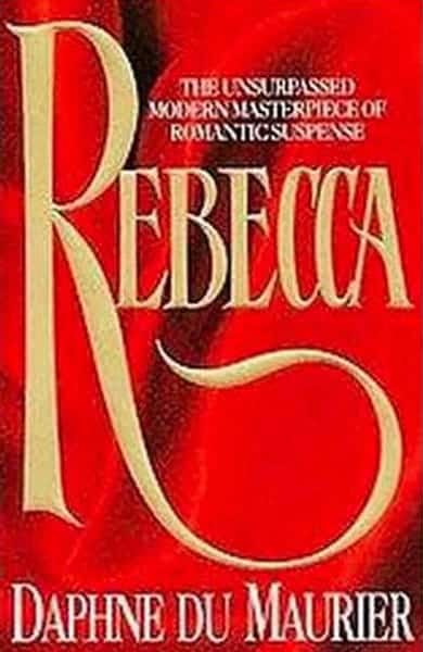 Cover of Rebecca by Daphne du Maurier Cover of Rebecca by Daphne du Maurier
