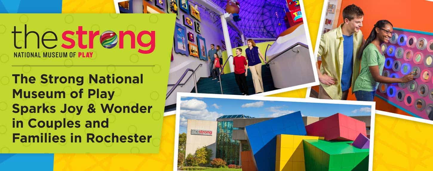 The Strong National Museum of Play Sparks Joy & Wonder in Couples & Families in Rochester The Strong National Museum of Play Sparks Joy & Wonder in Couples & Families in Rochester