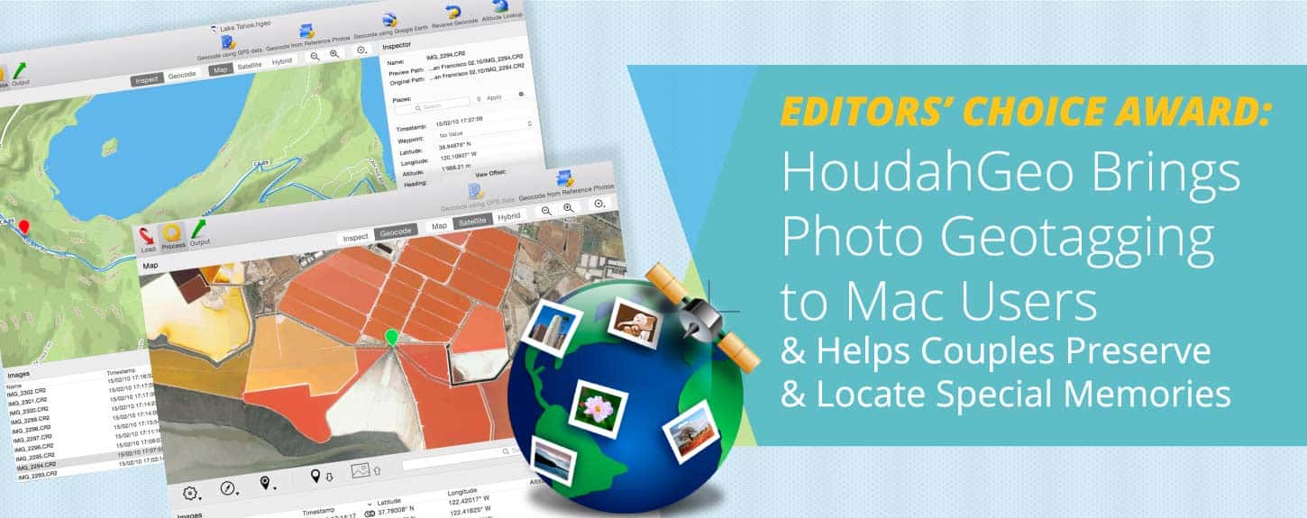 Editors’ Choice Award: HoudahGeo Brings Photo Geotagging to Mac Users & Helps Couples Preserve & Locate Special Memories Editors’ Choice Award: HoudahGeo Brings Photo Geotagging to Mac Users & Helps Couples Preserve & Locate Special Memories