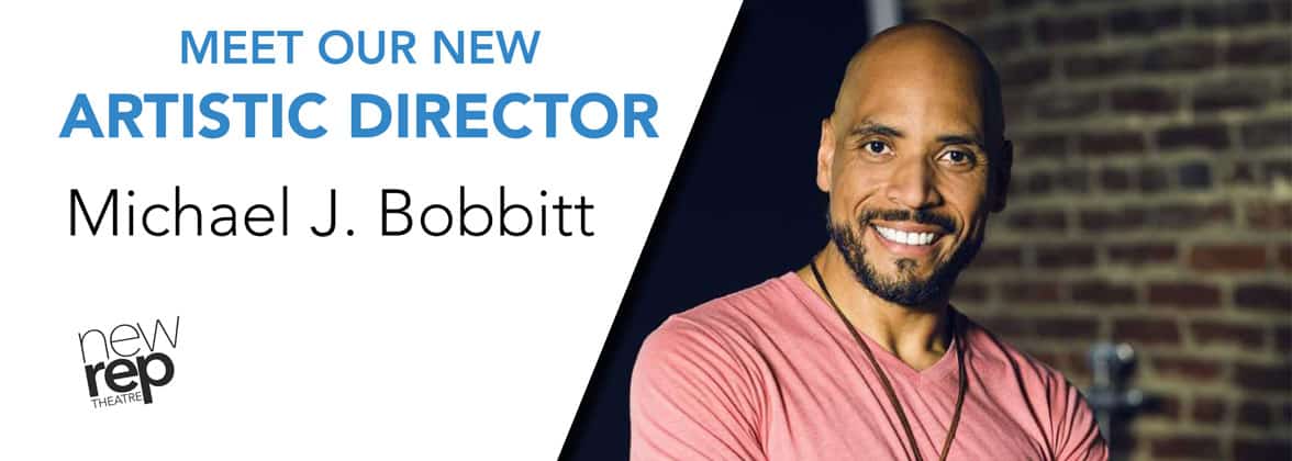 Graphic of the New Repertory Theatre Artistic Director Michael J. Bobbit Graphic of New Repertory Theatre Artistic Director Michael J. Bobbit
