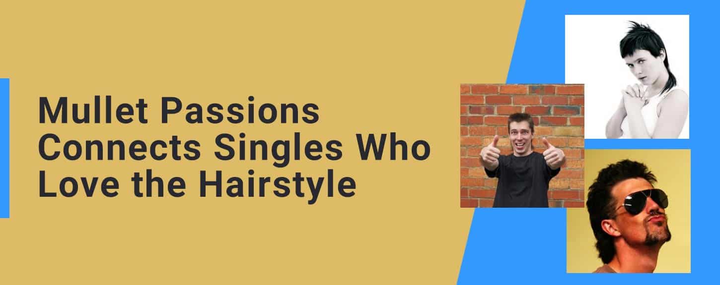 Mullet Passions A Unique Dating Site That Connects Singles Who Enjoy