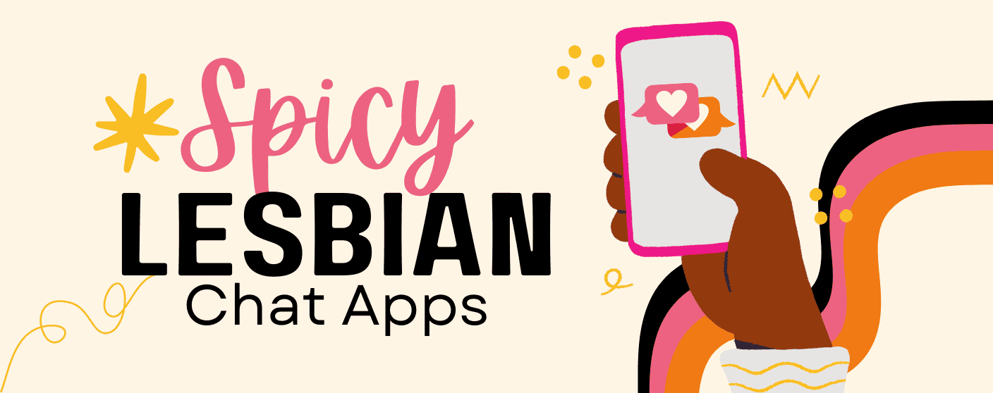 11 Spicy Lesbian Chat Apps (2024)